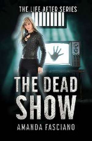 The Dead Show de Amanda Fasciano