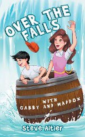 Over the Falls with Gabby and Maddox de Steve Altier