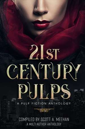 21st Century Pulps de Scott Meehan