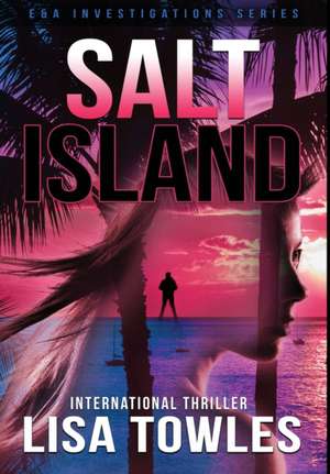 Salt Island de Lisa Towles