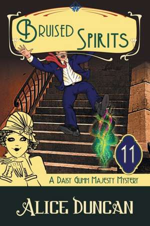 Bruised Spirits (A Daisy Gumm Majesty Mystery, Book 11) de Alice Duncan