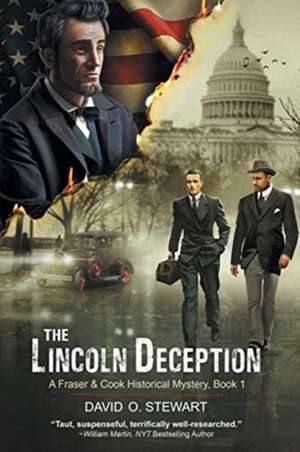 The Lincoln Deception (A Fraser and Cook Historical Mystery, Book 1) de David O Stewart