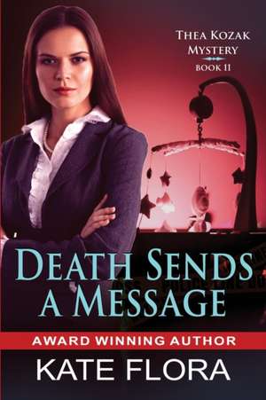 Death Sends a Message de Kate Flora