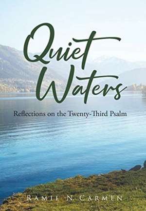 Quiet Waters de Ramil N Carmen