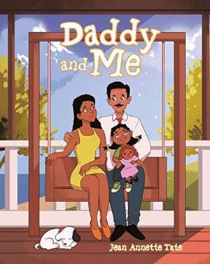 Daddy and Me de Jean Annette Tate