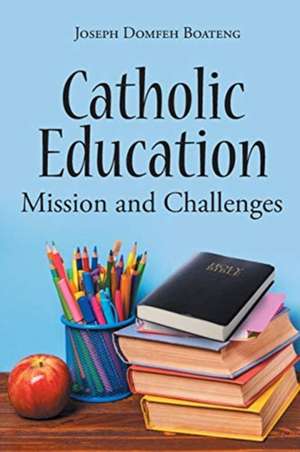 Catholic Education de Joseph Domfeh Boateng