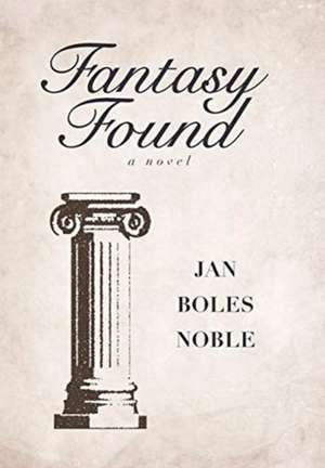 Fantasy Found de Jan Boles Noble