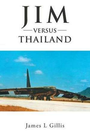 Jim versus Thailand de James Gillis