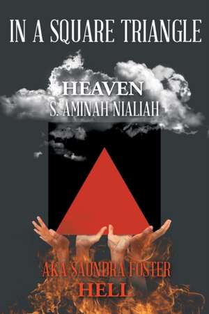 In a Square Triangle de S. Aminah Nialiah