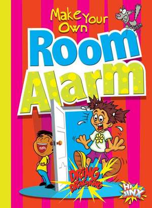 Make Your Own Room Alarm de Julia Garstecki