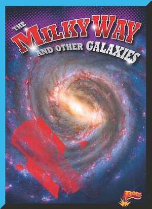 The Milky Way and Other Galaxies de Gail Terp