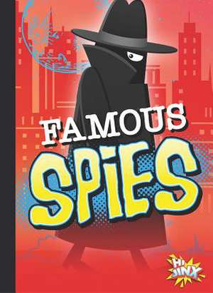 Famous Spies de Deanna Caswell