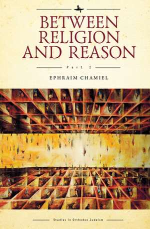 Between Religion and Reason (Part I): The Dialectical Position in Contemporary Jewish Thought from Rav Kook to Rav Shagar de Avi Kallenbach