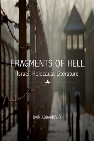 Fragments of Hell de Dvir Abramovich