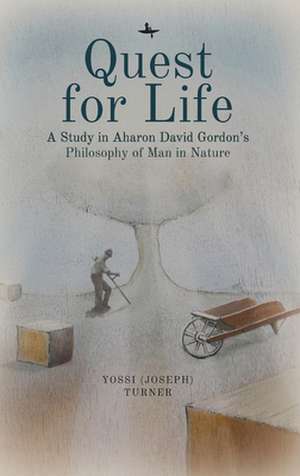 Quest for Life de Yossi Turner