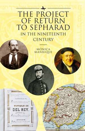 Project of Return to Sepharad in the Nineteenth Century de Justin Peterson