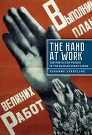 The Hand at Work de Susanne Strätling