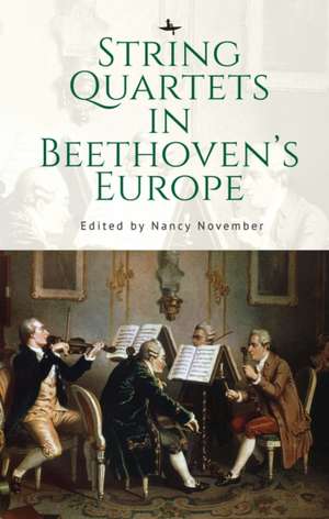 String Quartets in Beethoven's Europe de Nancy November