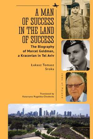 A Man of Success in the Land of Success de Ukasz Tomasz Sroka