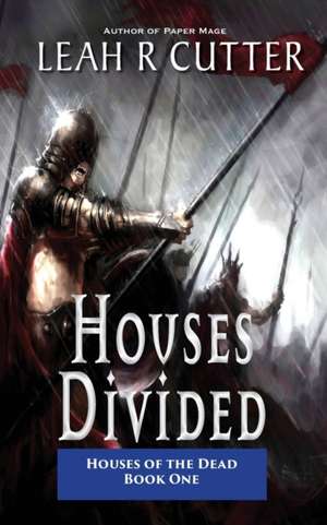 Houses Divided de Leah R Cutter