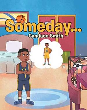 Someday... de Candace Smith