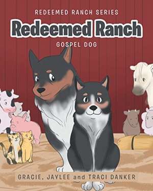 Redeemed Ranch de Gracie Danker