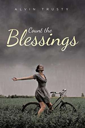 Count the Blessings de Alvin Trusty