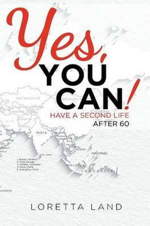 Yes, You Can! de Loretta Land