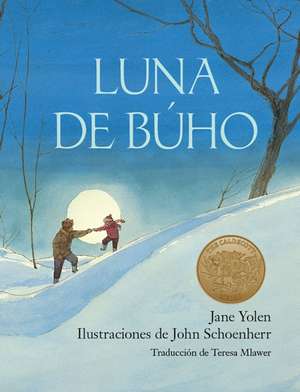 Luna de Búho / Owl Moon de Jane Yolen