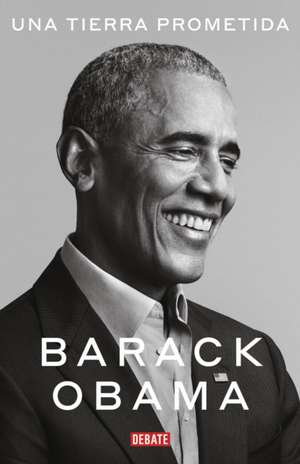 Una Tierra Prometida / A Promised Land de Barack Obama