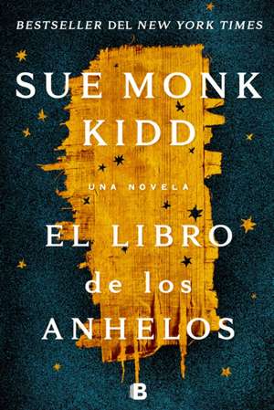 El Libro de Los Anhelos / The Book of Longings de Sue Monk Kidd