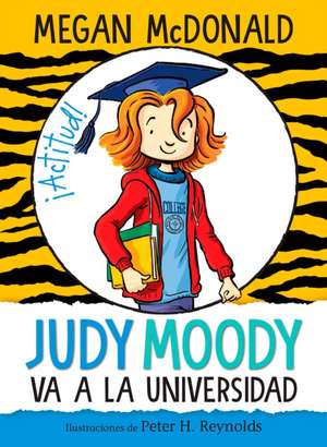 Judy Moody Va a la Universidad / Judy Moody Goes to College de Megan McDonald