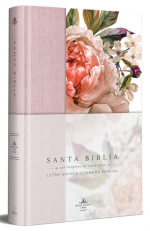 Biblia Reina Valera 1960 Letra Grande. Tapa Dura, Tela Rosada Con Flores, Tamaño Manual / Bible Rvr 1960. Handy Size, Large Print, Hardcover, Pink de Reina Valera Revisada 1960