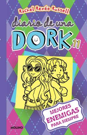 Mejores Enemigas Para Siempre / Dork Diaries: Tales from a Not-So-Friendly Frenemy de Rachel Renee Russell