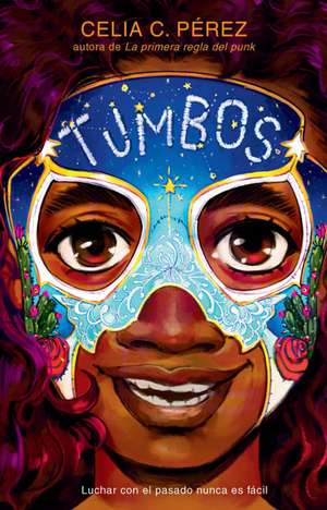 Tumbos / Tumble de Celia C. Pérez