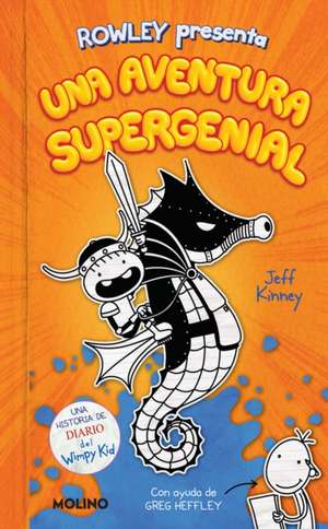 Diario de Rowley: Una Aventura Supergenial / Rowley Jefferson's Awesome Friendly Adventure de Jeff Kinney