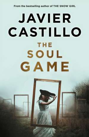 The Soul Game de Javier Castillo