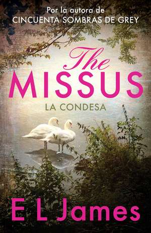 The Missus (La Condesa) de E. L. James