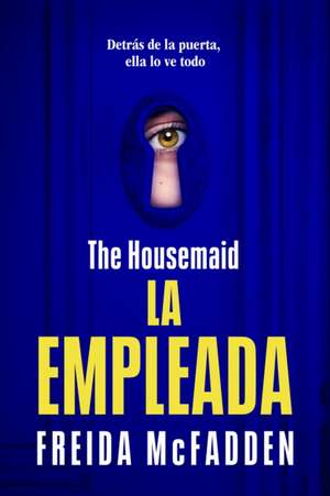 The Housemaid (La Empleada) de Freida McFadden