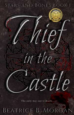 Thief in the Castle de Beatrice B. Morgan