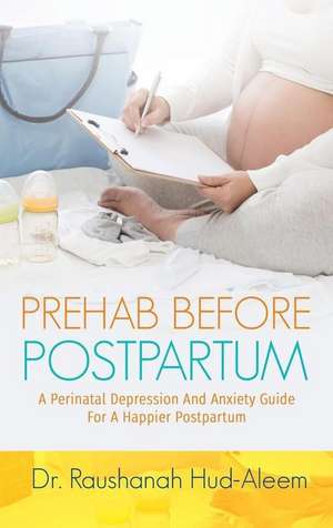 Prehab Before Postpartum de Raushanah Hud-Aleem