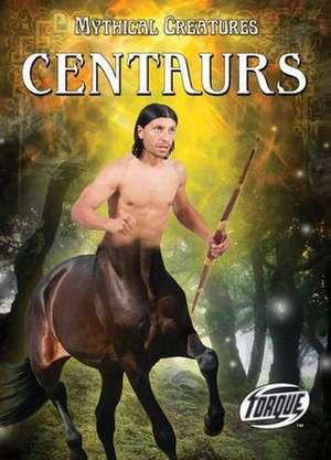 Centaurs de Thomas Kingsley Troupe