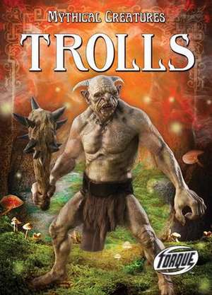 Trolls de Thomas Kingsley Troupe