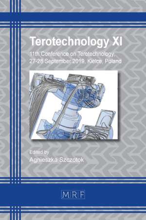 Terotechnology XI de Agnieszka Szczotok