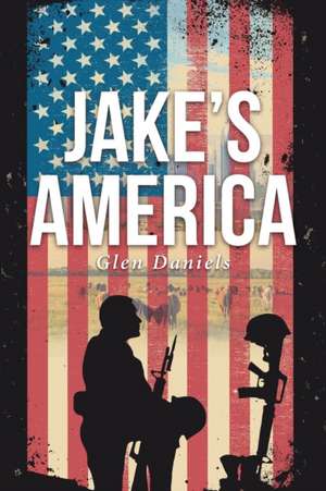 Jake's America de Glen Daniels