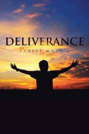 Deliverance de Shelle Mathis