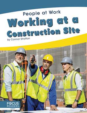 Working at a Construction Site de Connor Stratton