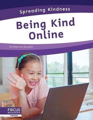 Being Kind Online de Brienna Rossiter