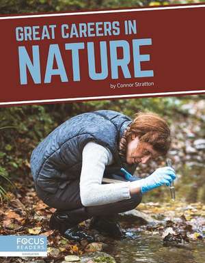 Great Careers in Nature de Connor Stratton