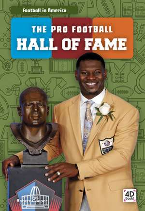 The Pro Football Hall of Fame de Robert Cooper